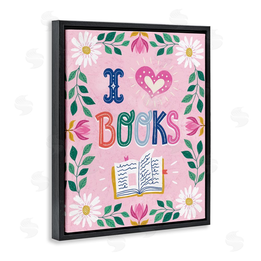 Vanessa Stoilova Floral I Love Books Black Floating Frame Canvas Wall Art