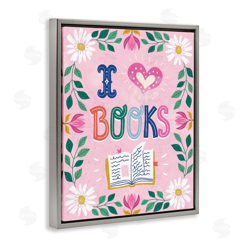 Vanessa Stoilova Floral I Love Books Gray Floating Frame Canvas Wall Art