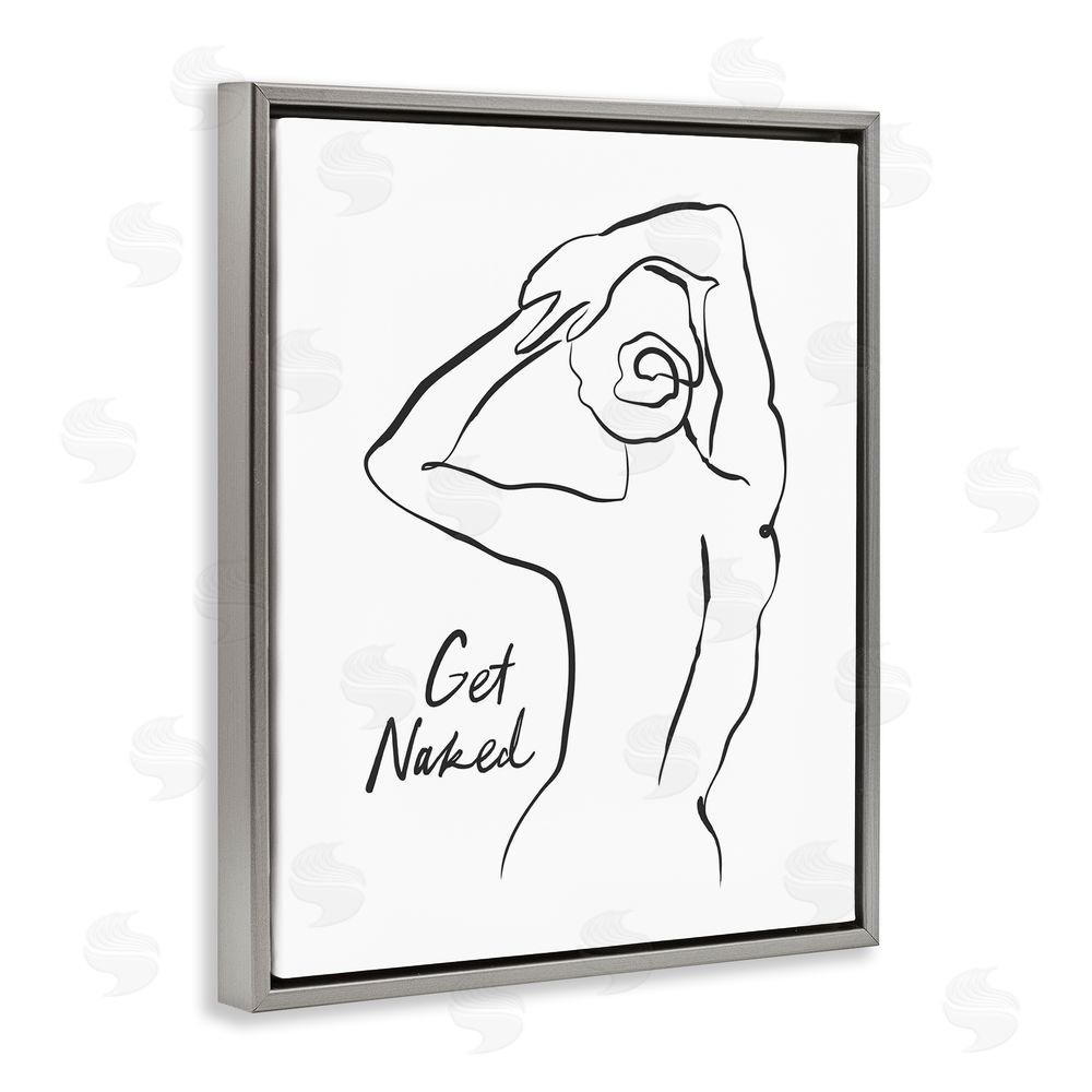 Lettered and Lined Get Naked Nude Silhouette Gray Floating Frame Canvas Wall Art