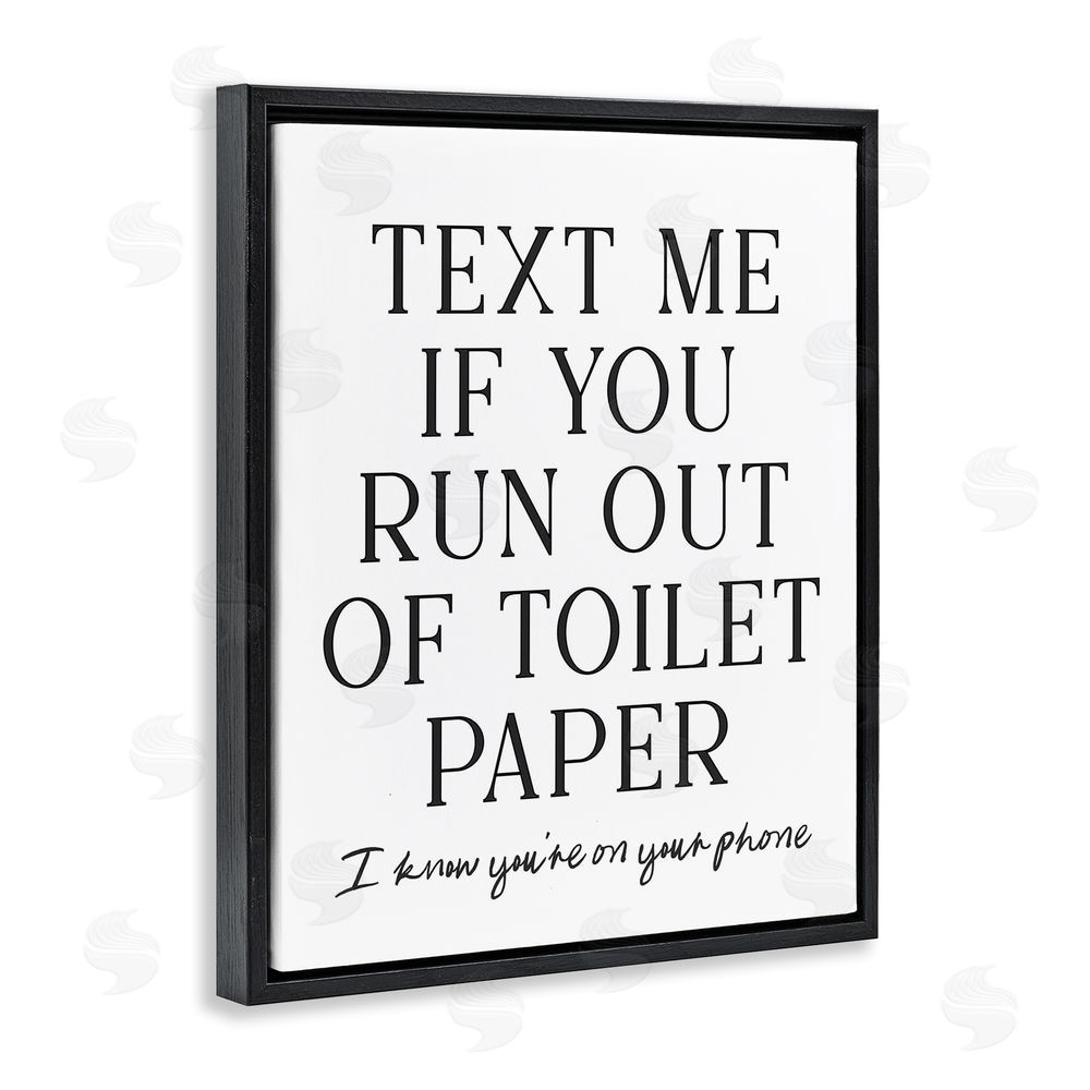 Lettered and Lined Funny Bathroom Texting Black Floating Frame Canvas Wall Art