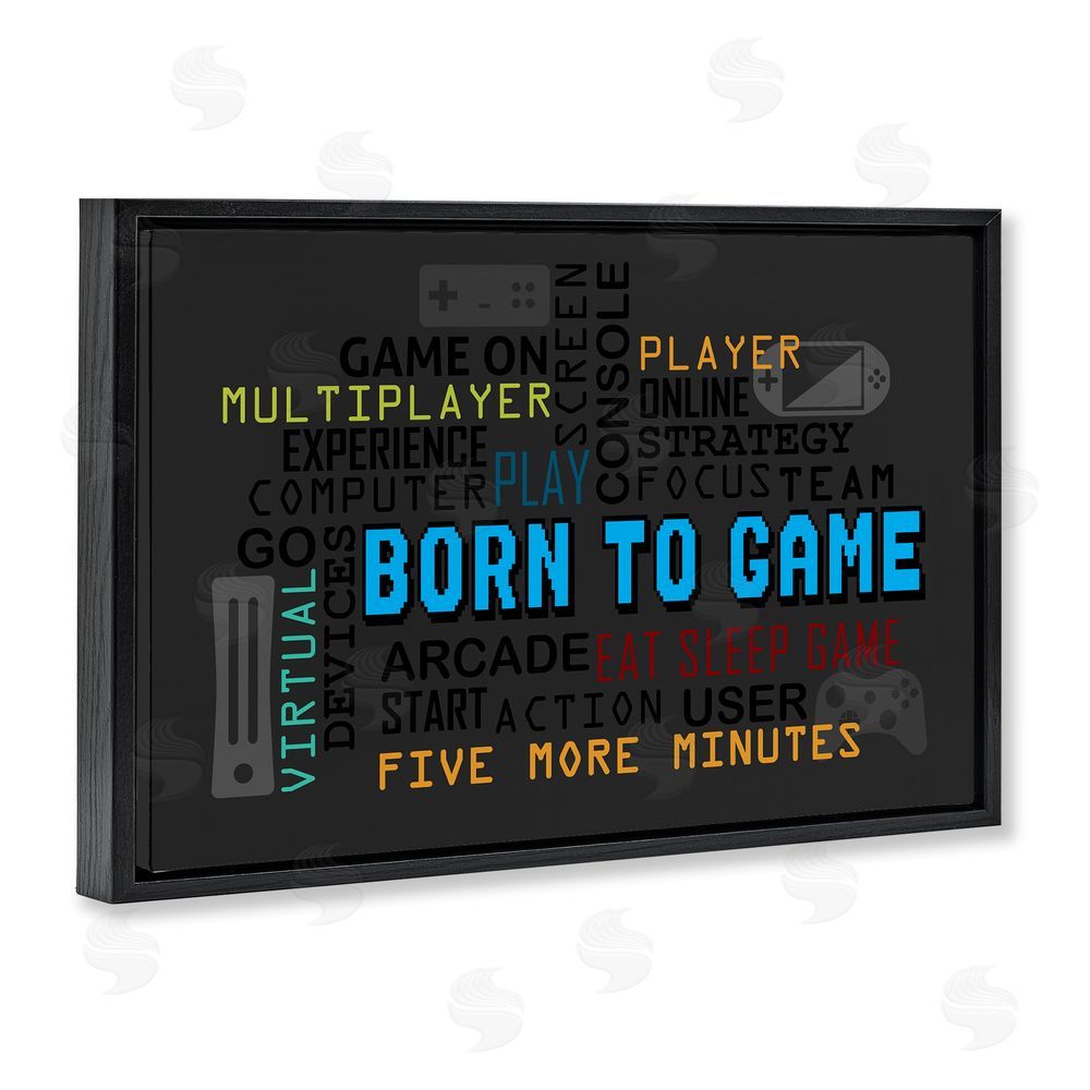 Kim Allen Born To Game Arcade Black Floating Frame Canvas Wall Art Print