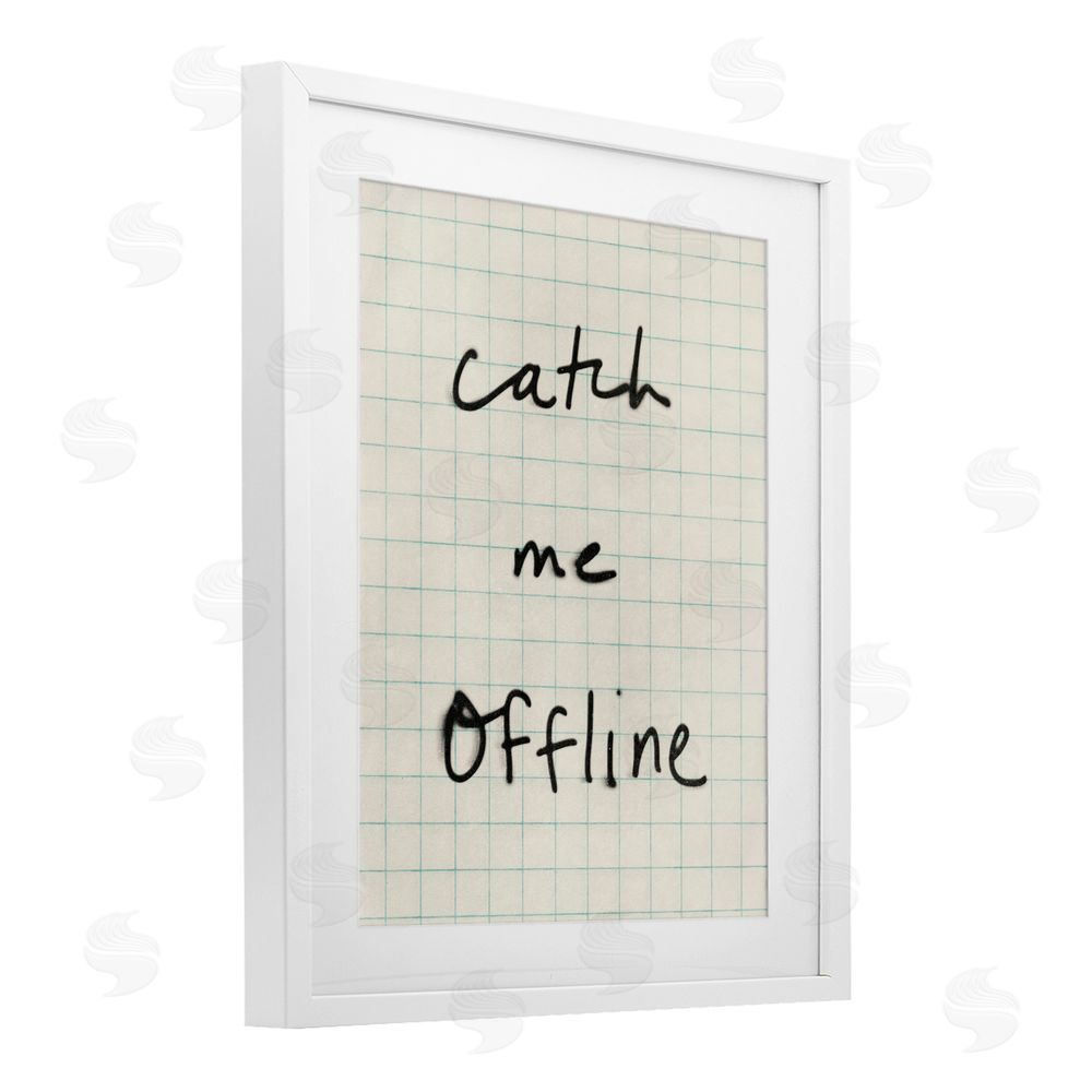 Victoria Barnes Catch Me Offline Scrawl White Framed Print Under Glass Wall Art