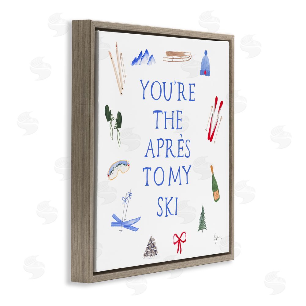 Lucille Price You're The Apres To My Ski Brown Floating Frame Canvas Wall Art Print