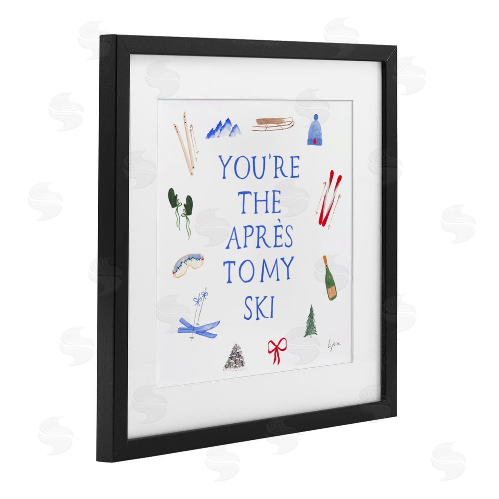Lucille Price You're The Apres To My Ski Black Framed Print Under Glass with White Mat Wall Art