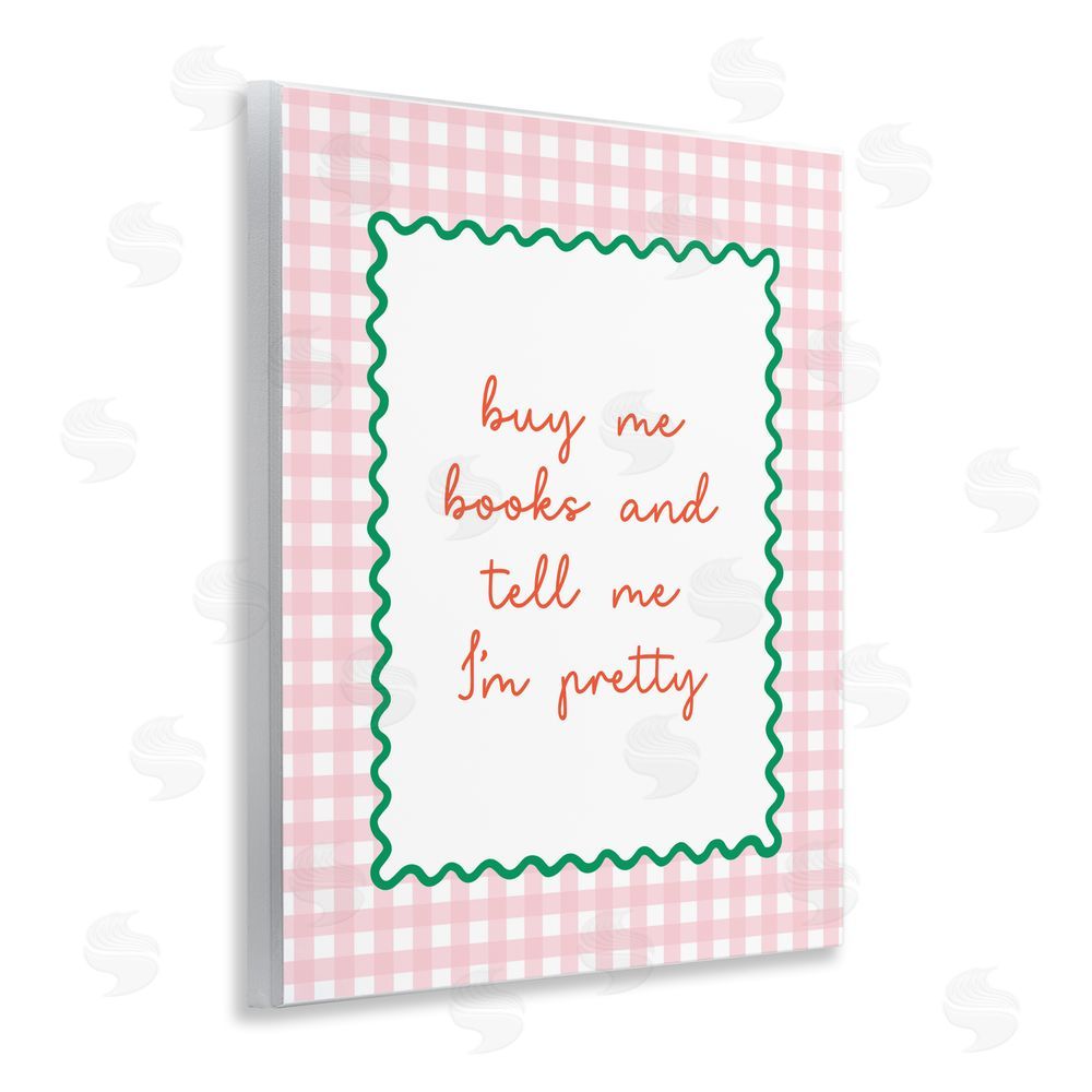 Nadia Hassan Buy Me Books and Compliments Wall Plaque Art Print with White Foil Wrap