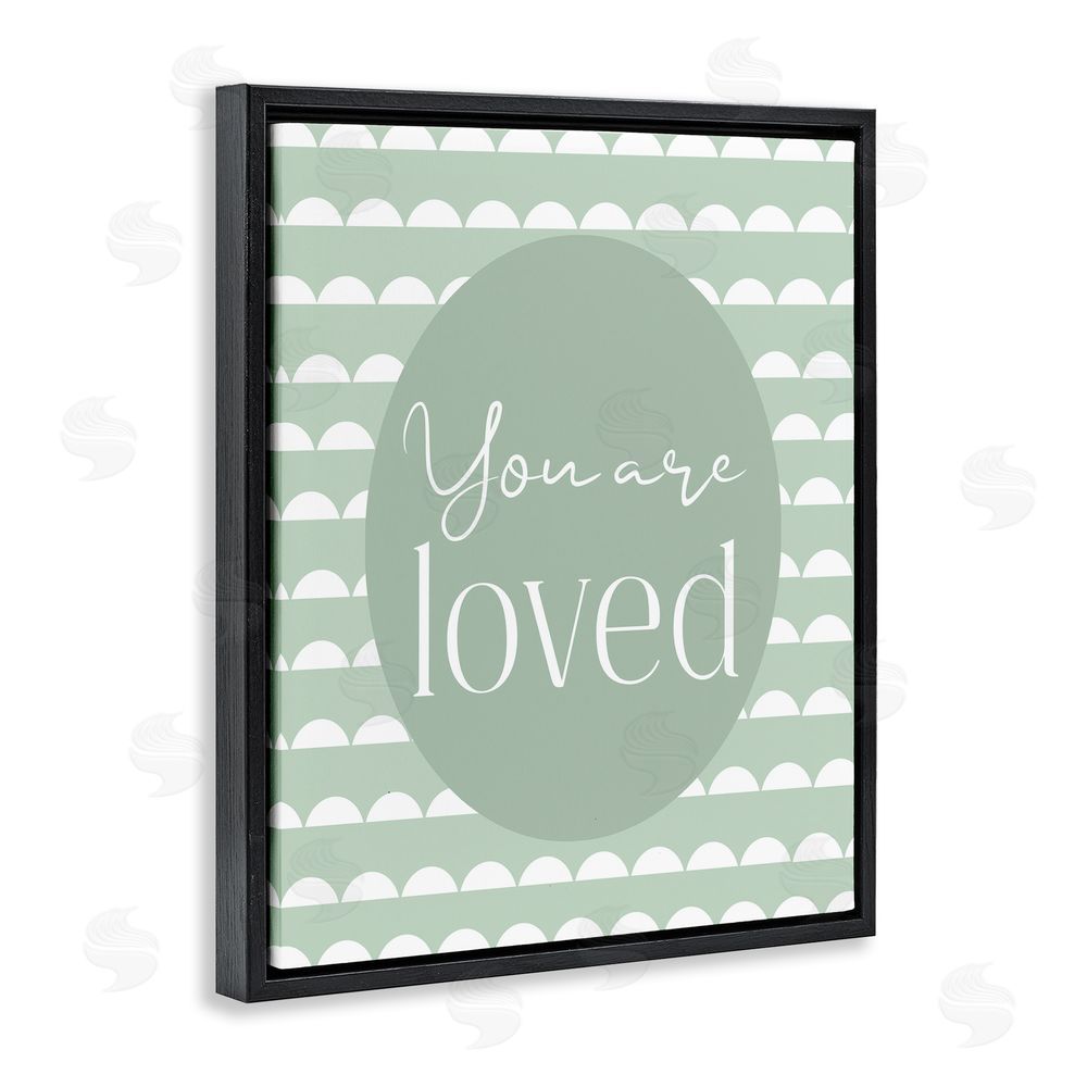 Christine Simpson Art You Are Loved Light Green Black Floating Frame Stretched Canvas Wall Art Print
