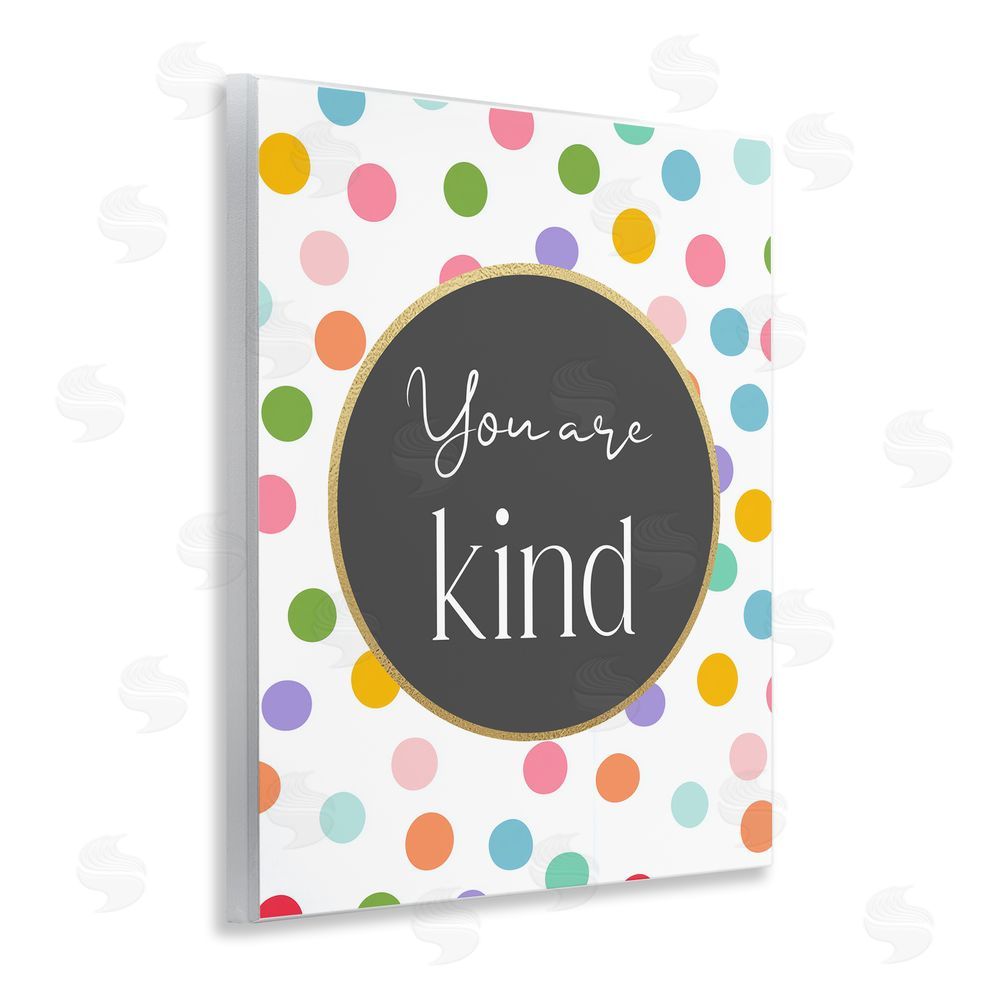Christine Simpson Art You Are Kind Polka Dots Wall Plaque Art Print with White Foil Wrap