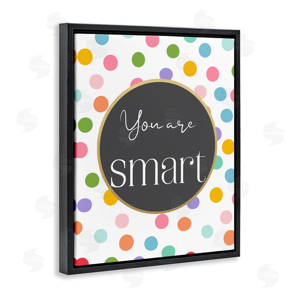 Christine Simpson Art You Are Smart Polka Dots Black Floating Frame Stretched Canvas Wall Art Print