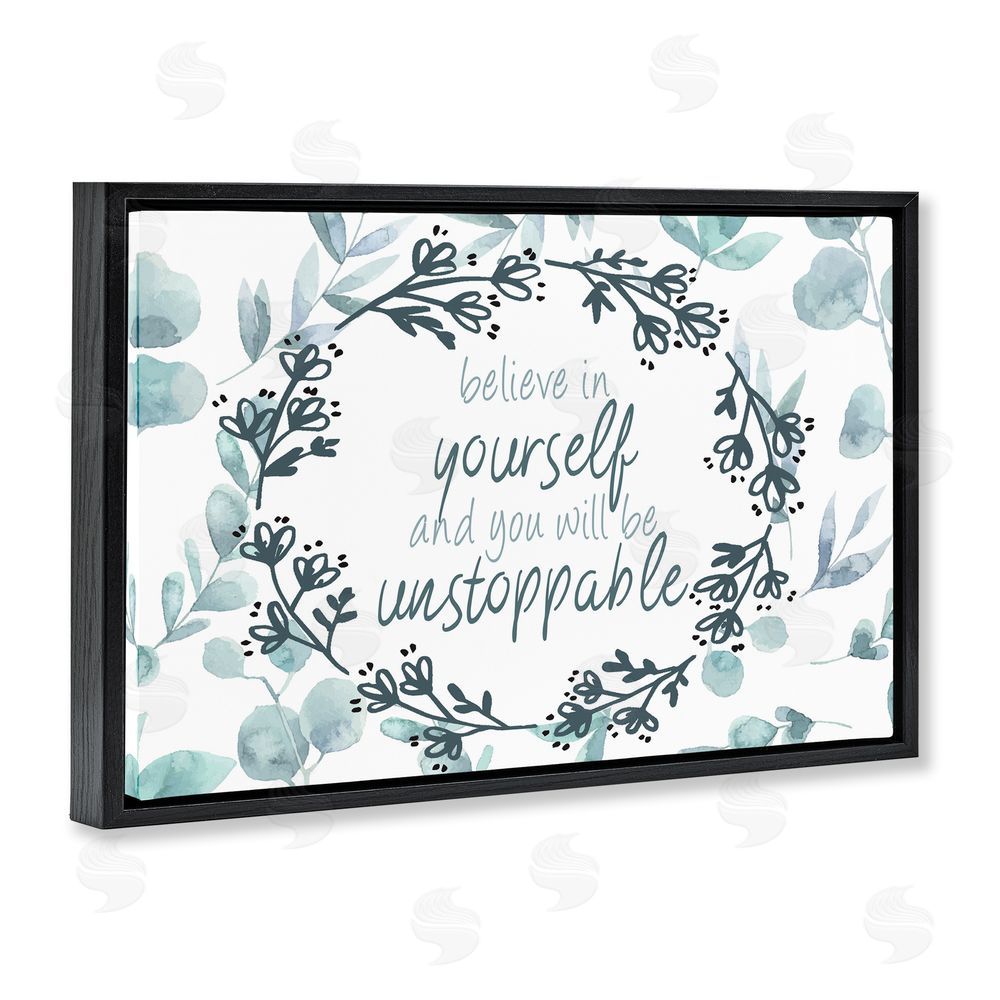 Kim Allen You Will Be Unstoppable Black Floating Frame Stretched Canvas Wall Art Print