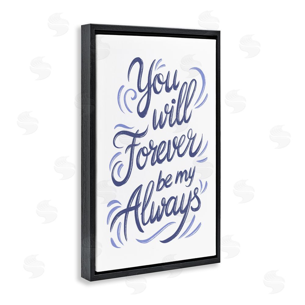 Martina Pavlova Forever Be My Always Black Floating Framed Canvas Wall Art