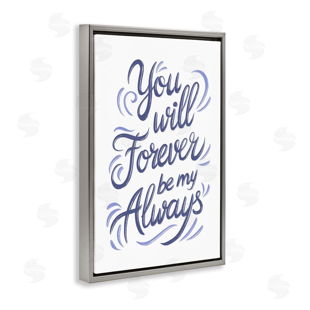 Martina Pavlova Forever Be My Always Gray Floating Framed Canvas Wall Art