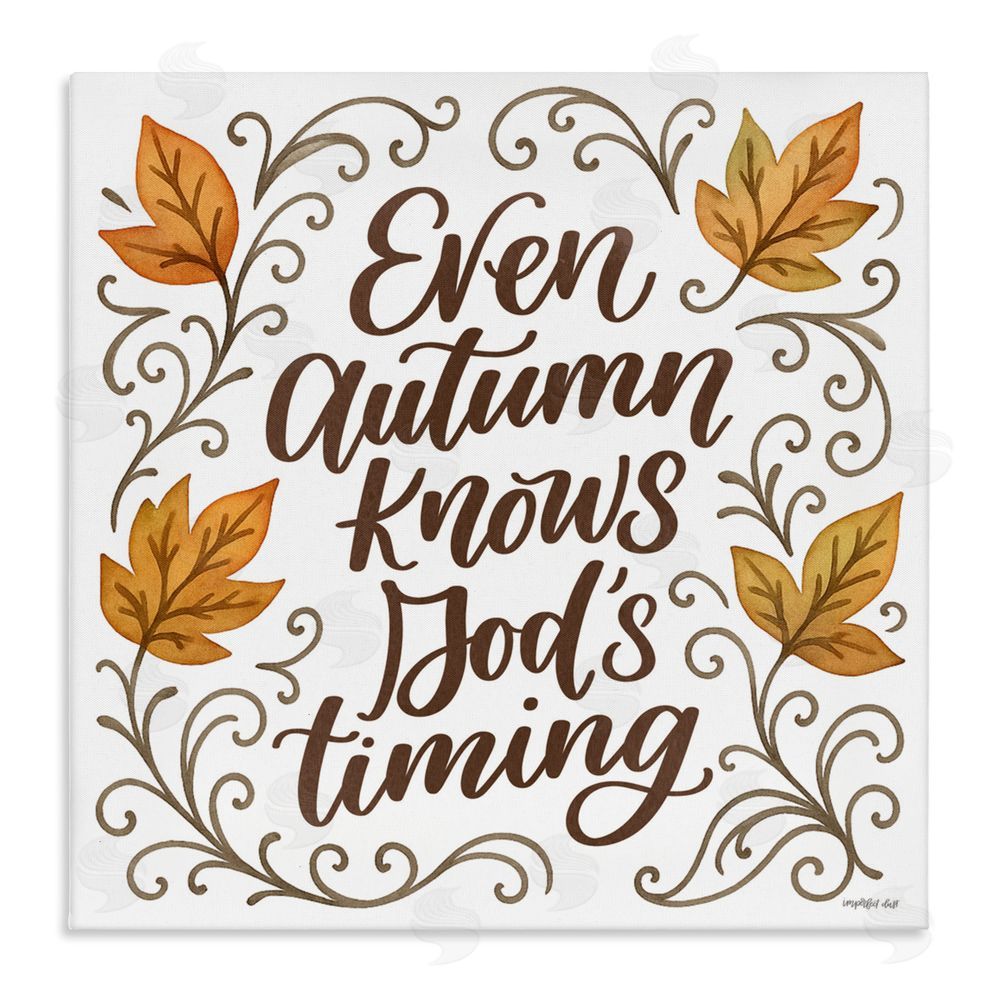 Imperfect Dust Even Autumn Knows God's Timing Canvas Wall Art Print