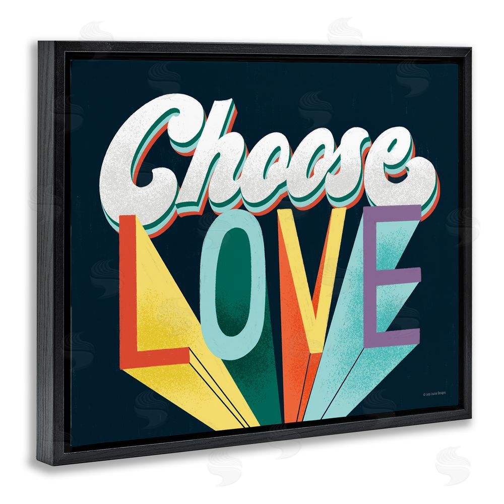 Pam Britton Choose Love Bold & Retro Black Floating Frame Canvas Wall Art Print