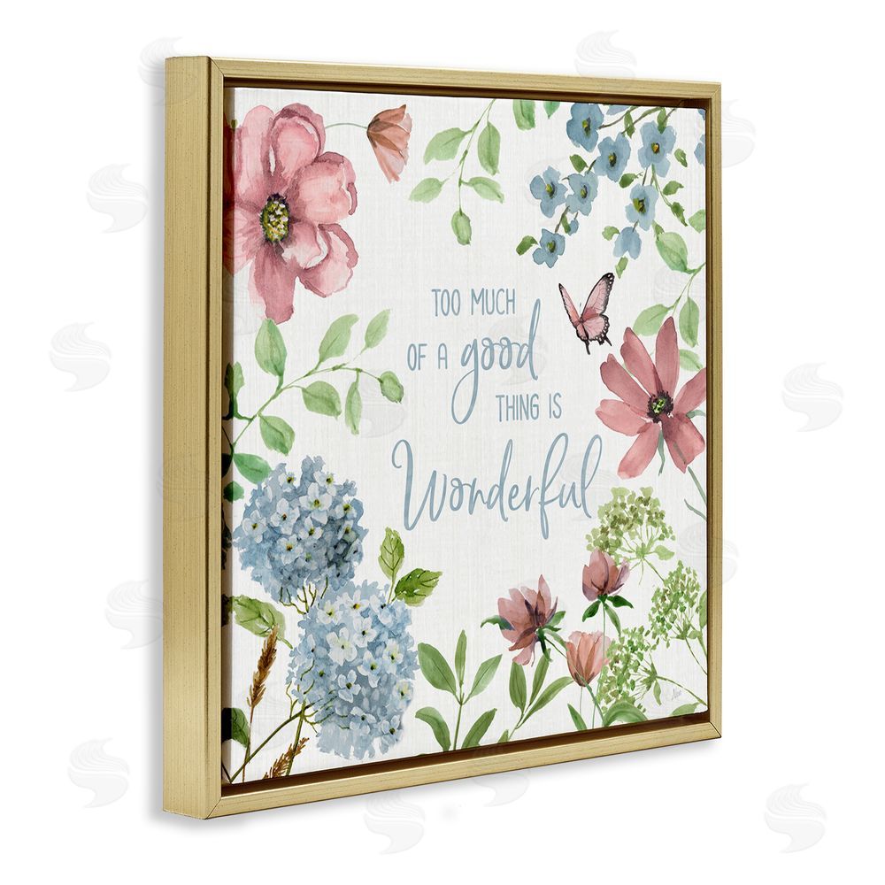Nan Too Much Of A Good Thing Gold Floating Frame Canvas Wall Art Print