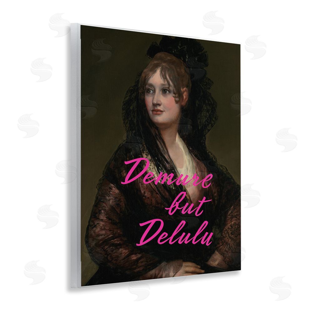 Grotto Studios Iconic Demure But Delulu Wall Plaque Art Print