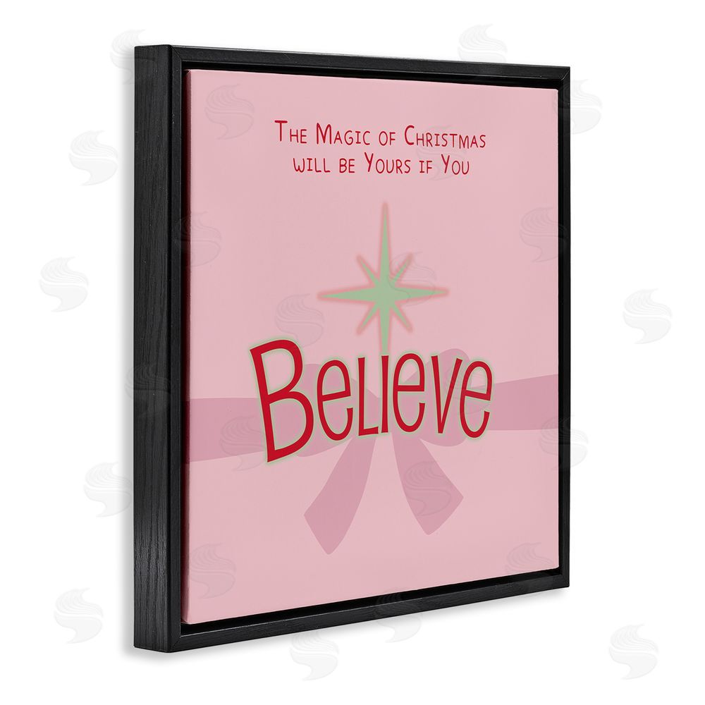Lauren Rader Magic Of Christmas Believe Black Floating Frame Canvas Wall Art Print