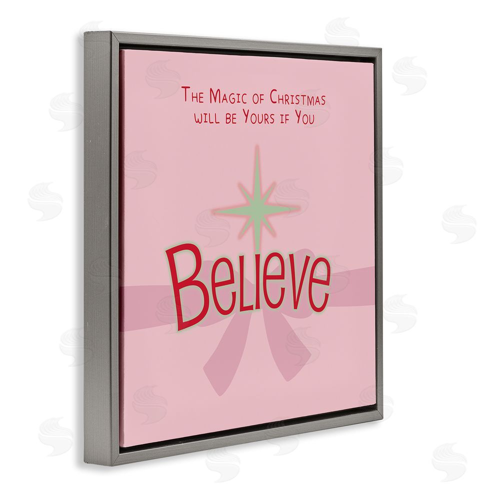 Lauren Rader Magic Of Christmas Believe Gray Floating Frame Canvas Wall Art Print