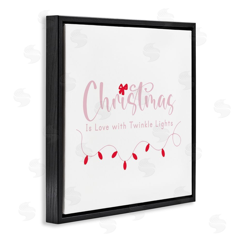 Lauren Rader Christmas Is Love with Lights Black Floating Frame Canvas Wall Art Print