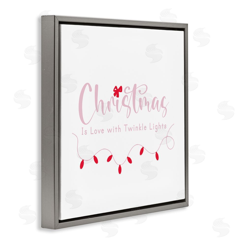 Lauren Rader Christmas Is Love with Lights Gray Floating Frame Canvas Wall Art Print