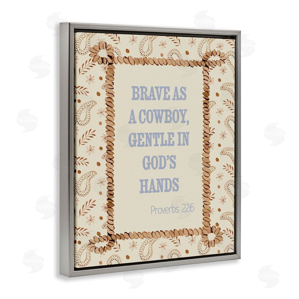 Nina Jacobs Brave As A Cowboy In Faith Gray Floating Frame Canvas Wall Art Print