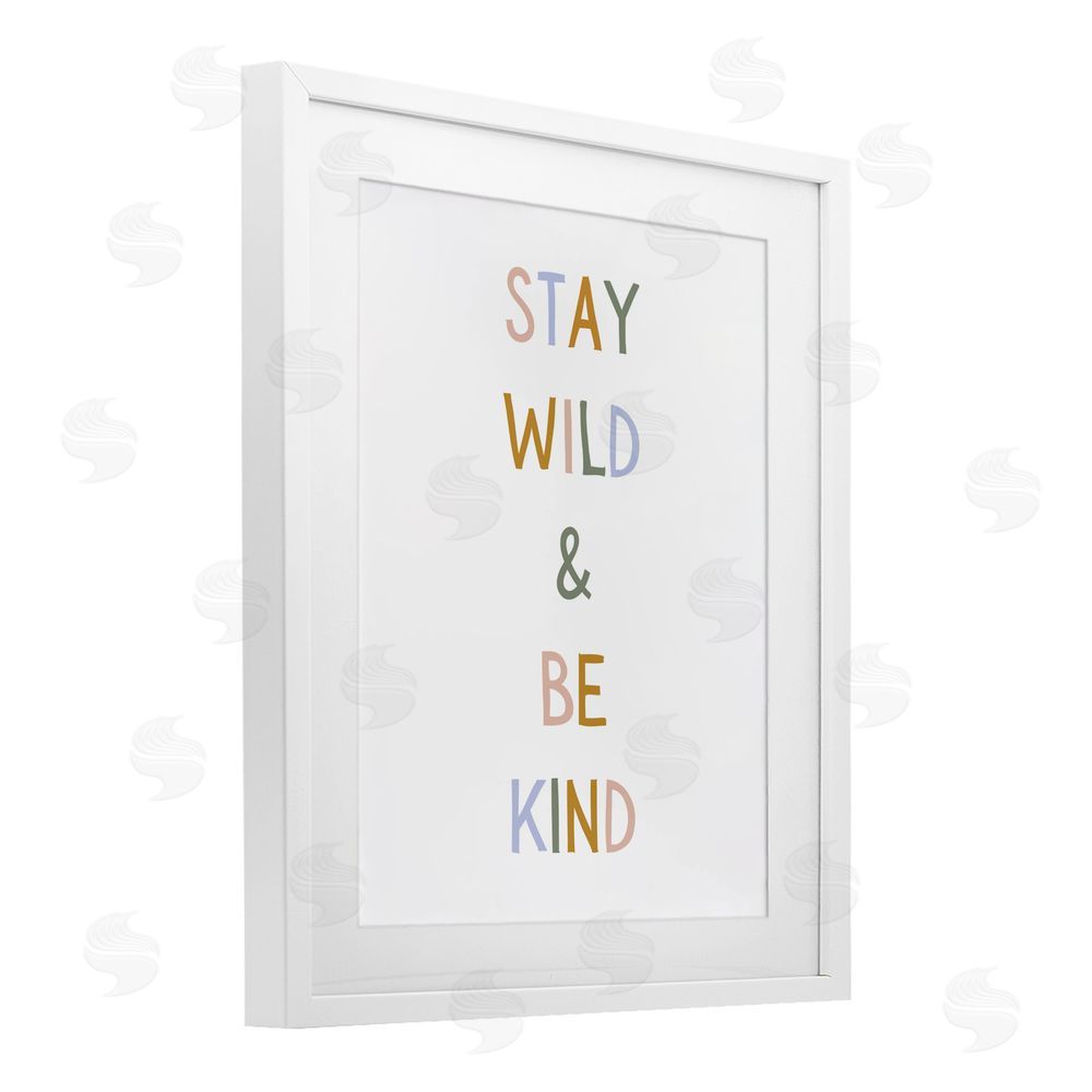 Katie Griggs Stay Wild Be Kind White Framed Print Under Glass with White Mat Wall Art