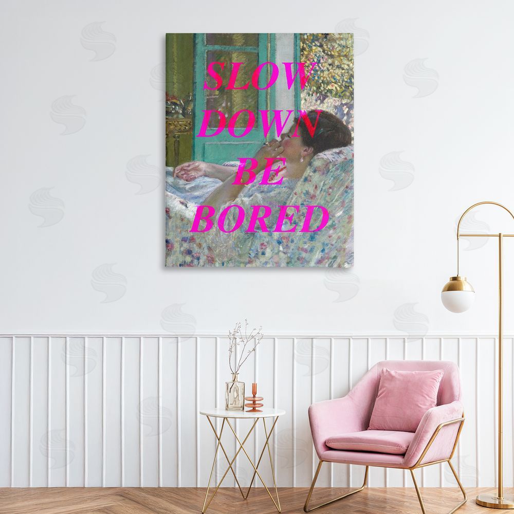 Stupell Studio Slow Down Be Bored Classic Stretched Canvas Wall Art Print in Room