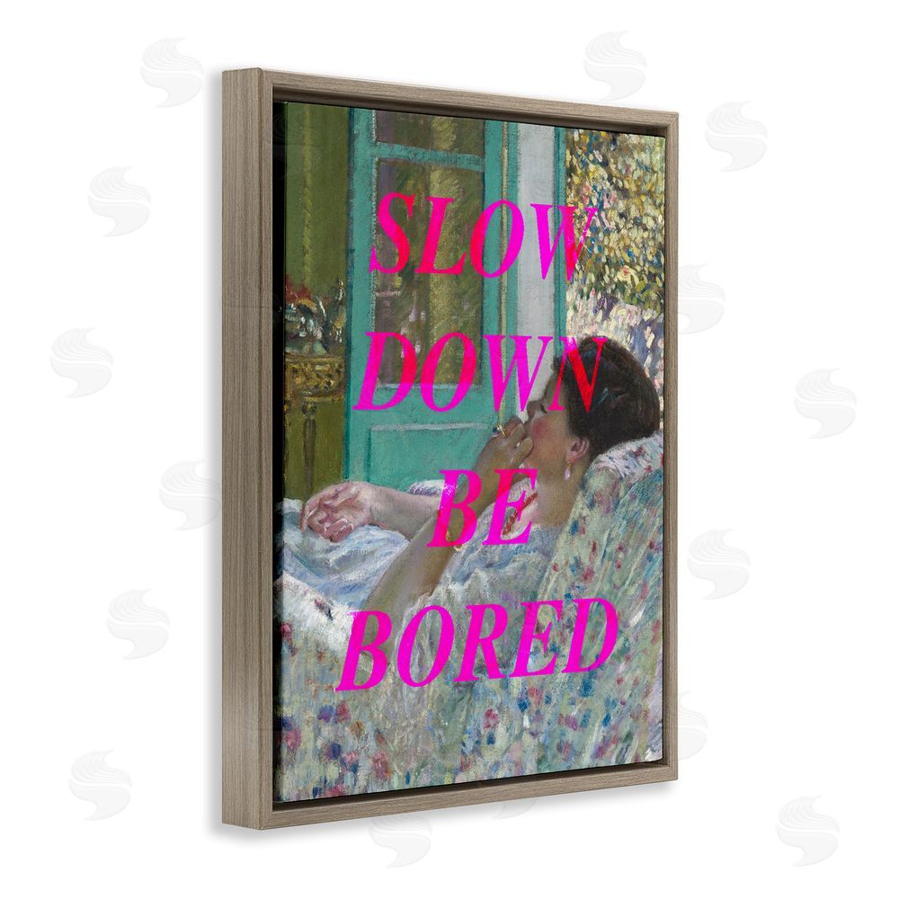 Stupell Studio Slow Down Be Bored Classic Brown Floating Frame Canvas Wall Art Print