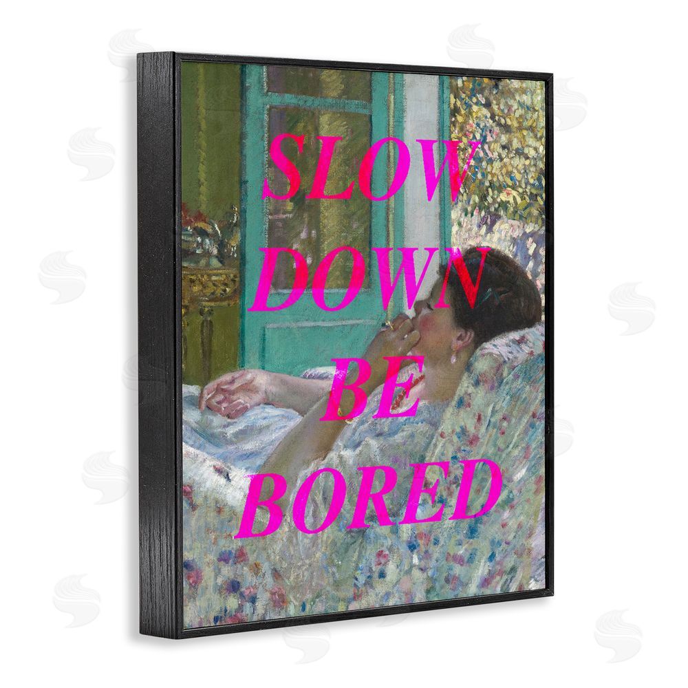 Stupell Studio Slow Down Be Bored Classic Black Framed Giclee Print Wall Art