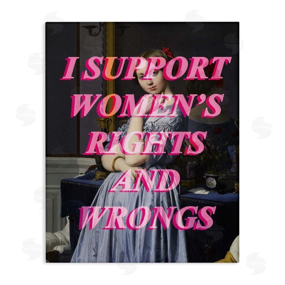 Stupell Studio I Support Women's Rights & Wrongs Stretched Canvas Wall Art Print