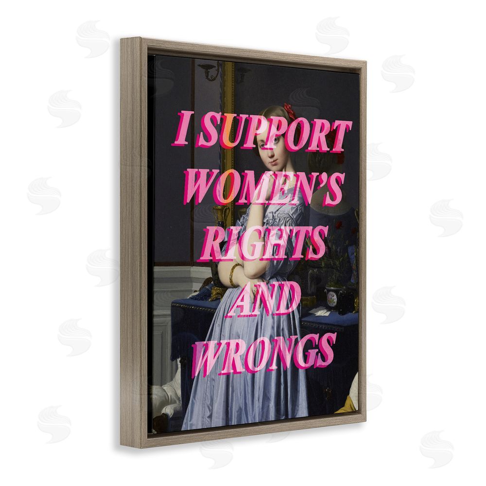 Stupell Studio I Support Women's Rights & Wrongs Brown Floating Frame Canvas Wall Art Print