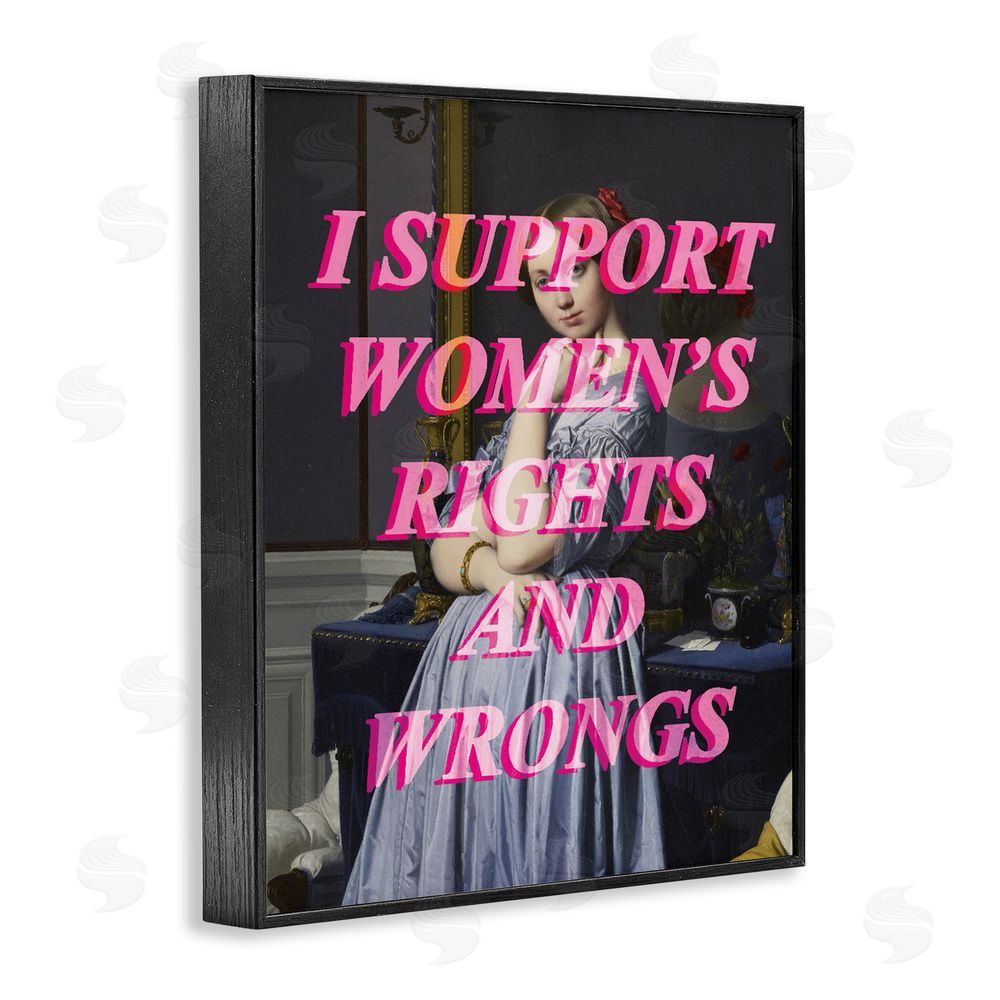 Stupell Studio I Support Women's Rights & Wrongs Black Framed Giclee Print Wall Art