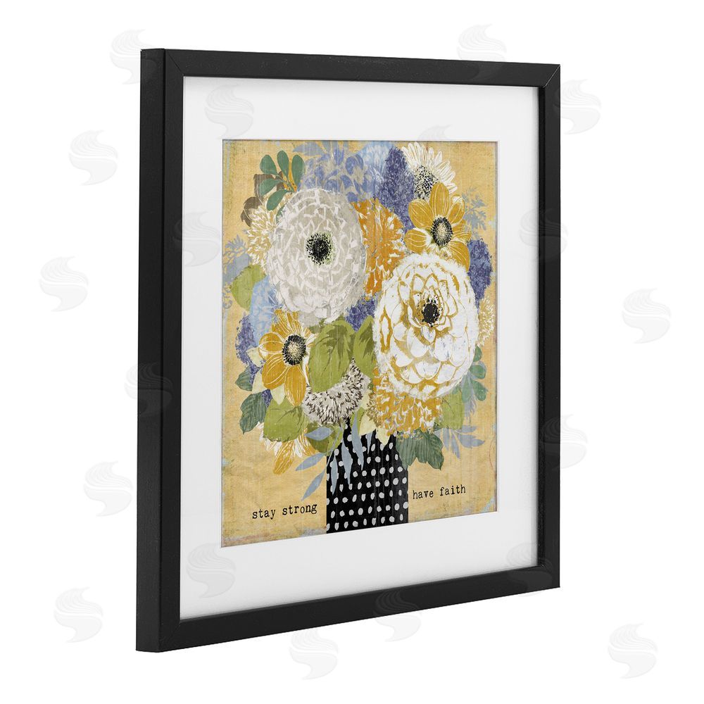Suzanne Nicoll Stay Strong Have Faith Black Framed Print Under Glass Wall Art