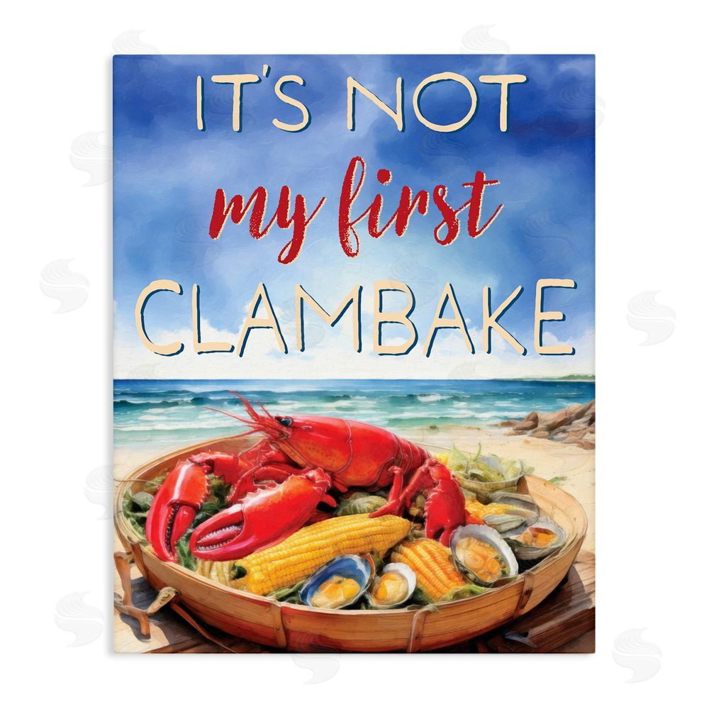 Grotto Studios Not My First Clambake Stretched Canvas Wall Art