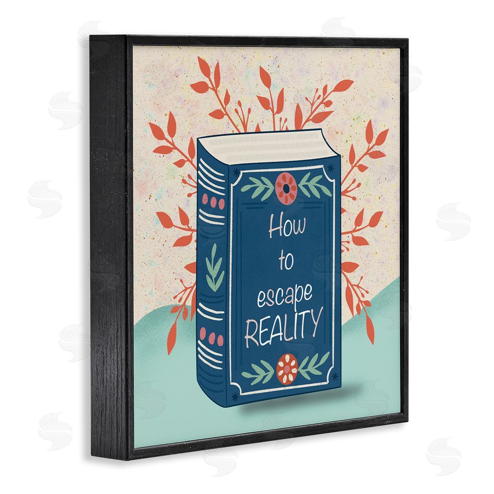 Julia Frost How To Escape Reality Black Framed Giclee Wall Art Print