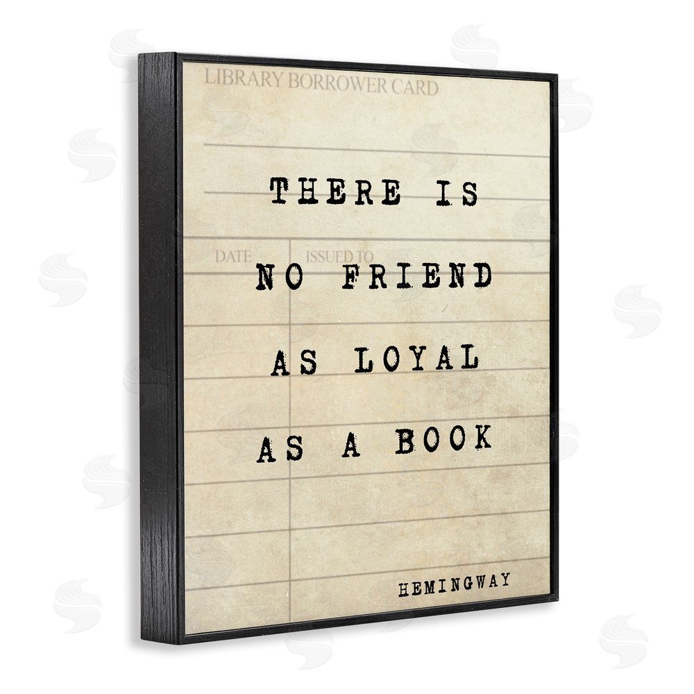 Julia Frost No Friend As Loyal As A Book Black Framed Giclee Wall Art Print