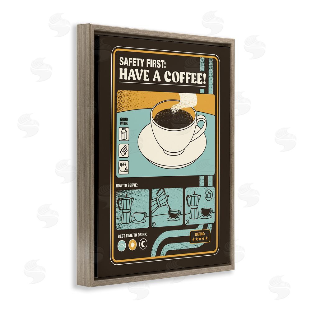 Tobe Fonseca Safety First Have A Coffee Brown Floating Frame Canvas Wall Art Print
