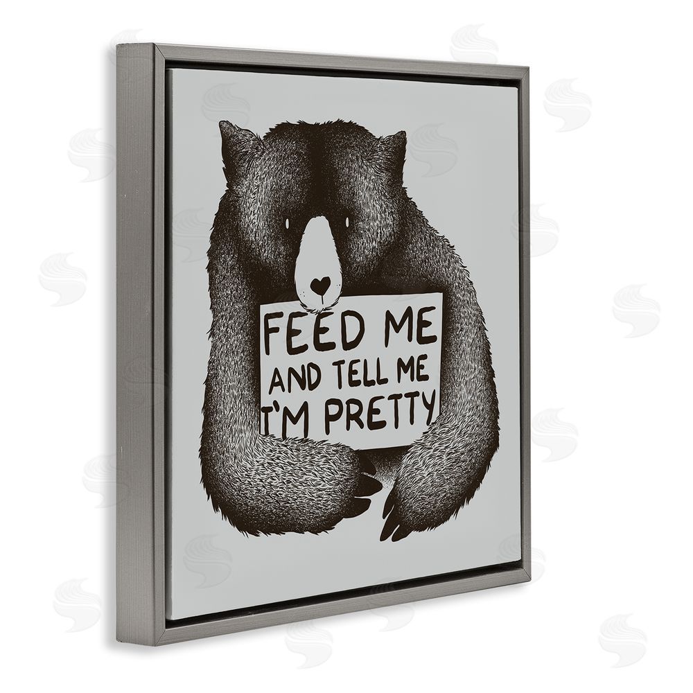 Tobe Fonseca Feed & Tell Me I'm Pretty Gray Floating Frame Canvas Wall Art Print