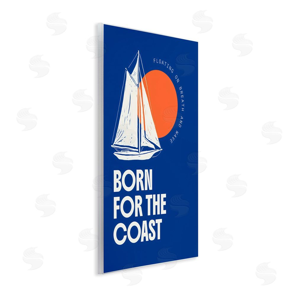 Creative Studio Born For The Coast Wall Plaque Art Print with White Foil Wrap