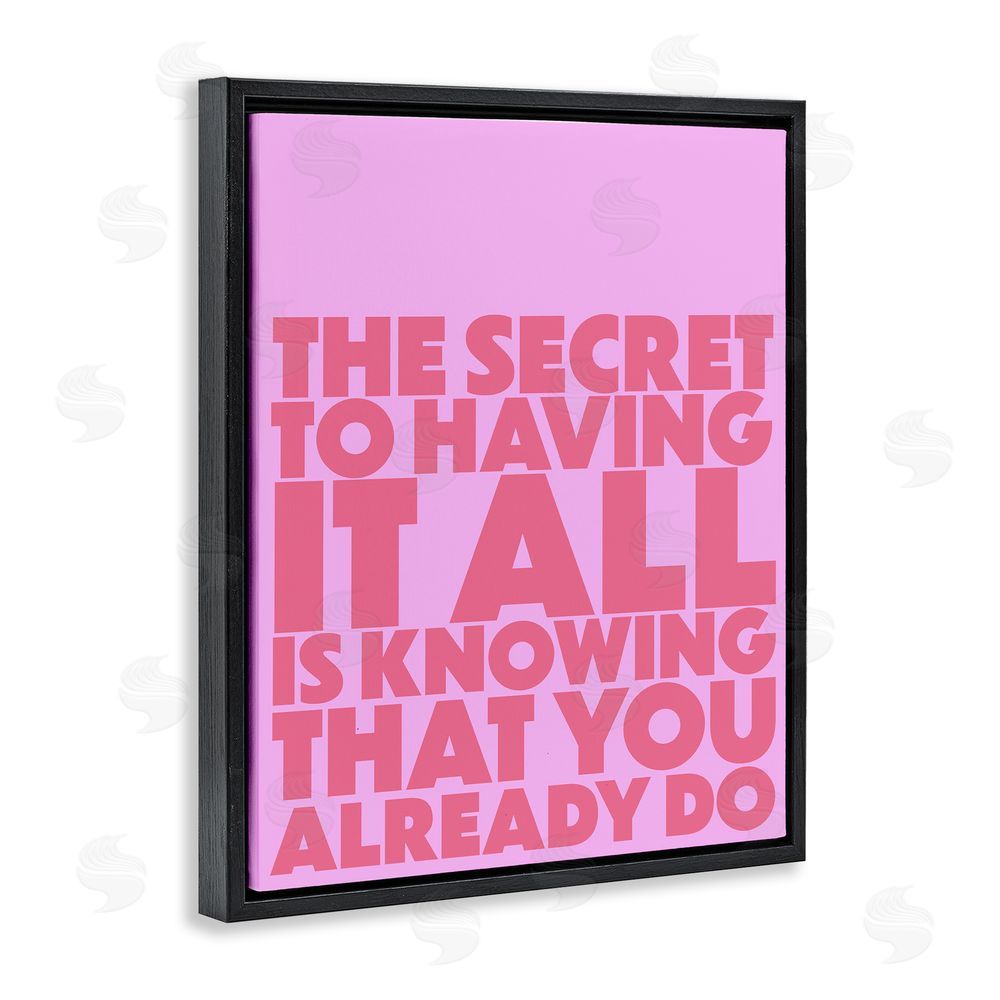 1x Knowing You Already Have It All Black Floating Frame Canvas Wall Art Print