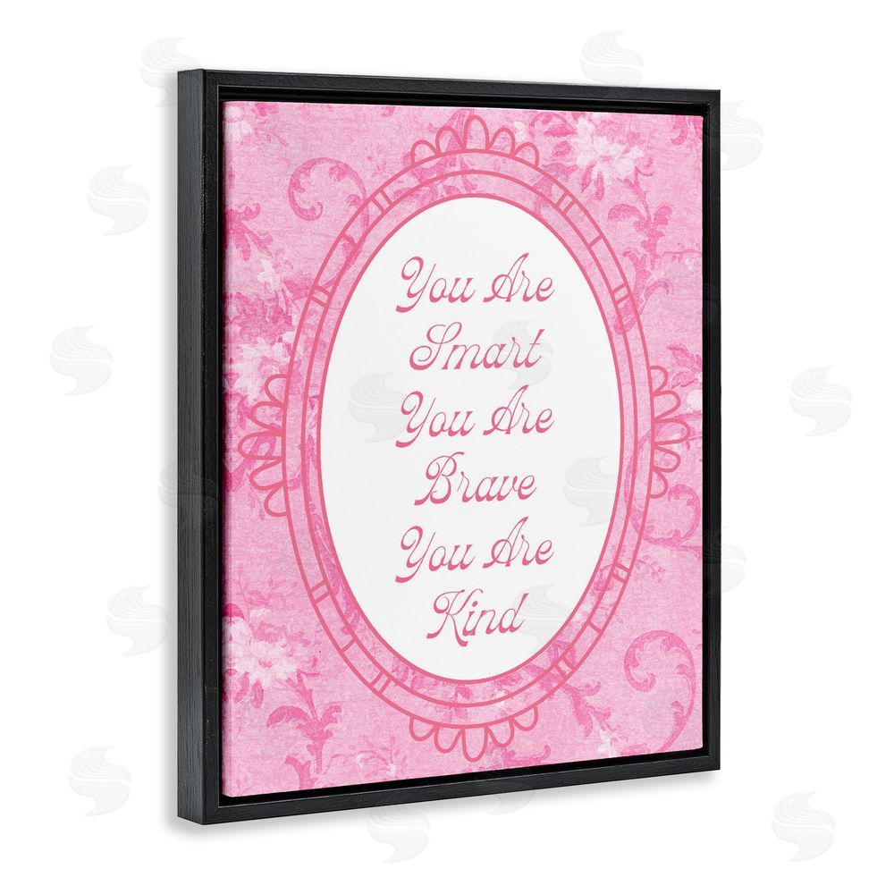 Lil' Rue Smart Brave & Kind Ornate Pink Black Floating Framed Canvas Wall Art Print