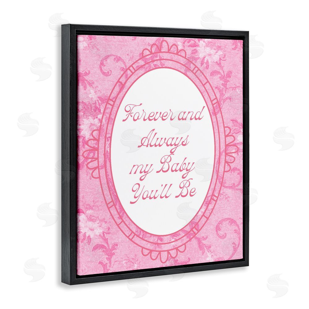 Daphne Polselli Forever & Always My Baby Black Floating Framed Canvas Wall Art
