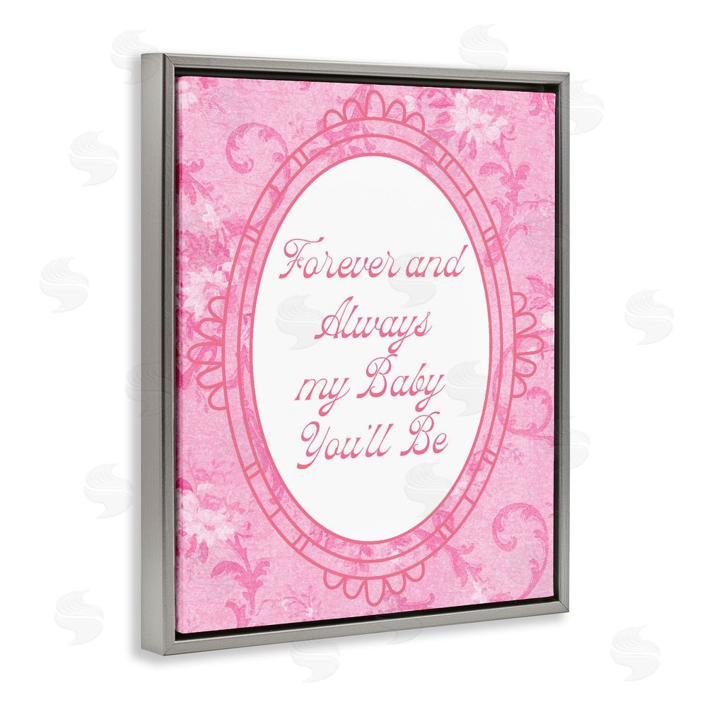 Daphne Polselli Forever & Always My Baby Gray Floating Framed Canvas Wall Art