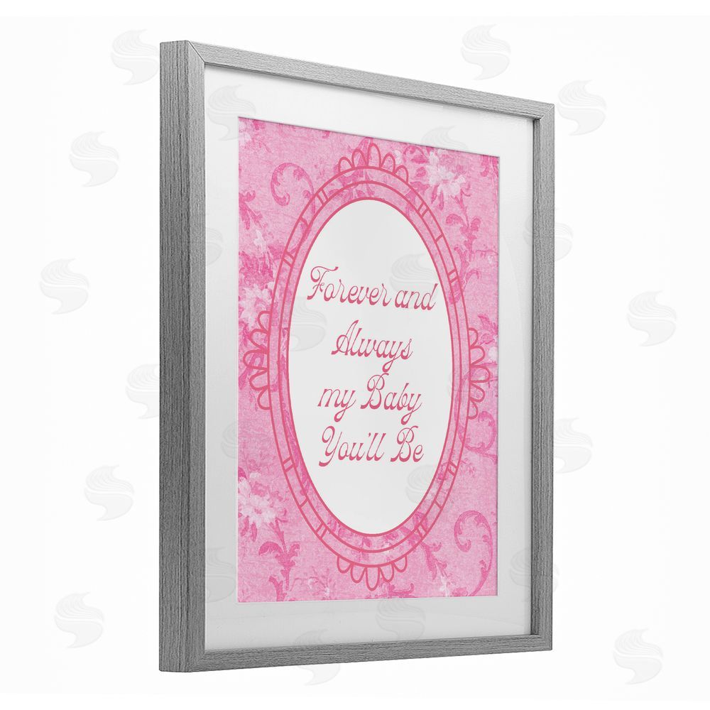 Daphne Polselli Forever & Always My Baby Gray Framed Print Under Glass Wall Art