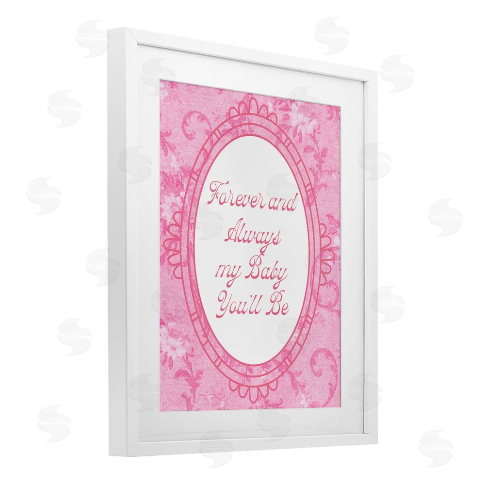 Daphne Polselli Forever & Always My Baby White Framed Print Under Glass Wall Art