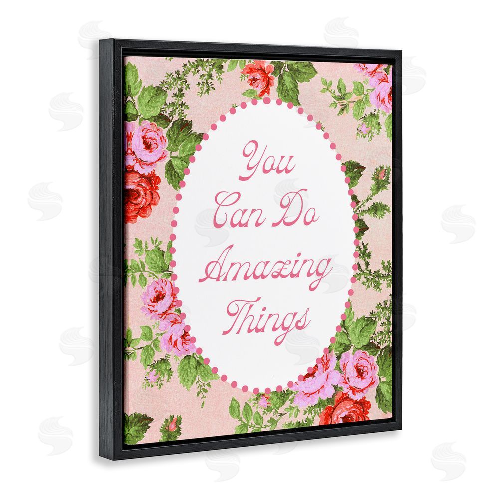 Lil' Rue You Can Do Amazing Things with Vintage Florals Black Floating Framed Canvas Wall Art Print