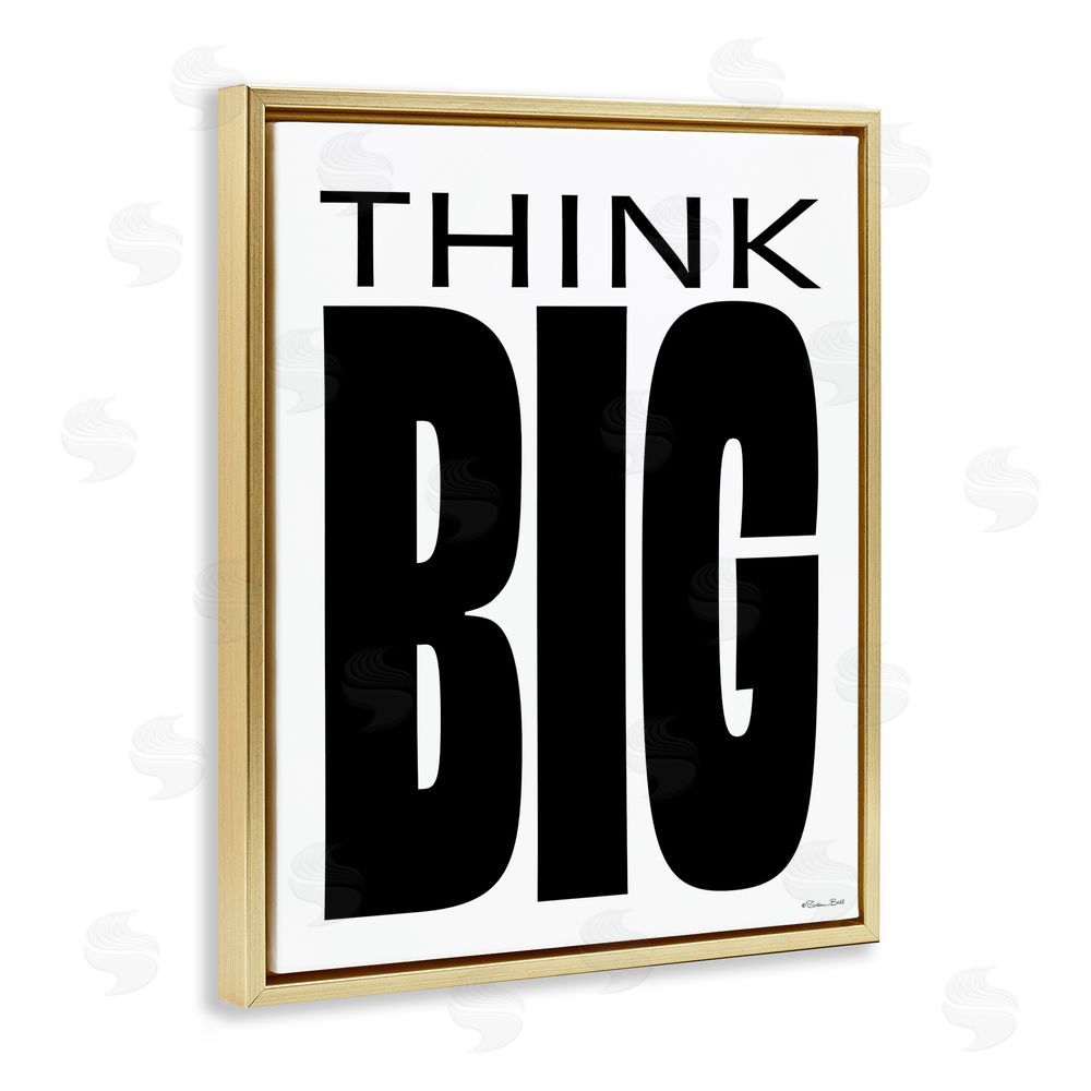 Susan Ball Think Big Bold Encouragement Gold Floating Frame Canvas Wall Art Print
