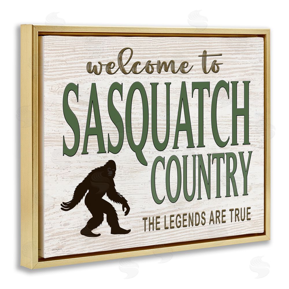 Seven Trees Design Welcome To Sasquatch Country Gold Floating Frame Canvas Wall Art Print