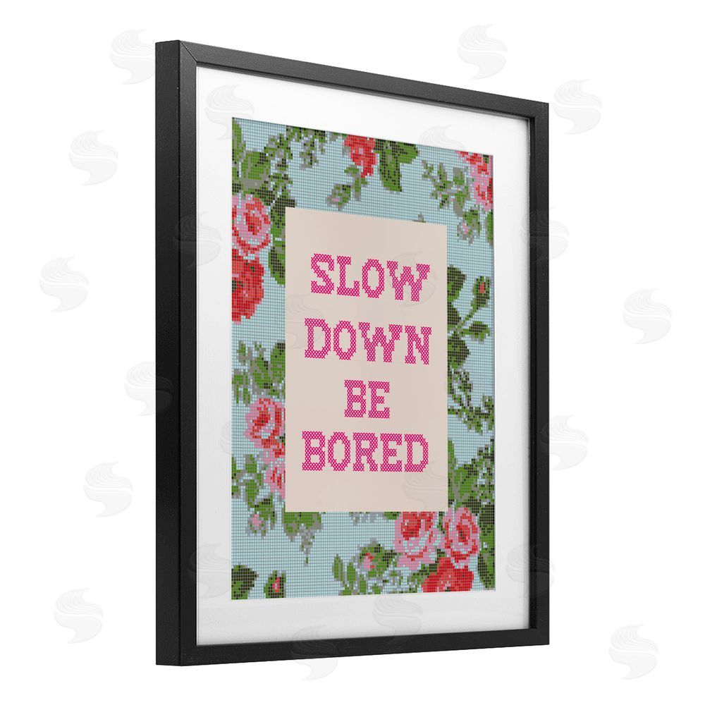 Lil' Rue Slow Down Be Bored Faux Cross Stitch Black Framed Print Under Glass with White Mat Wall Art
