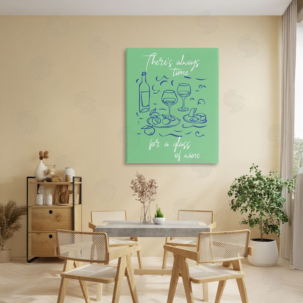 The Prints Vibe Always Time For Glass Of Wine Stretched Canvas Wall Art Print in Room