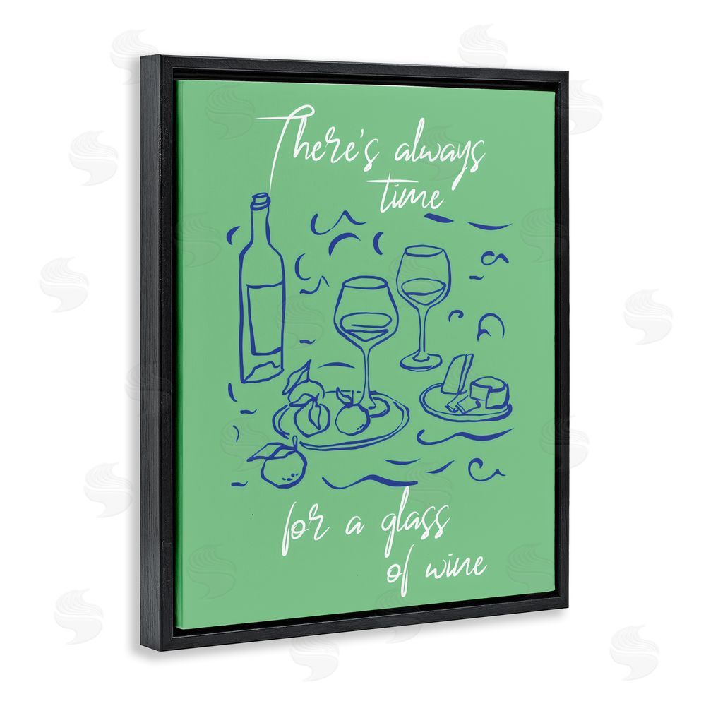 The Prints Vibe Always Time For Glass Of Wine Black Floating Frame Stretched Canvas Wall Art Print